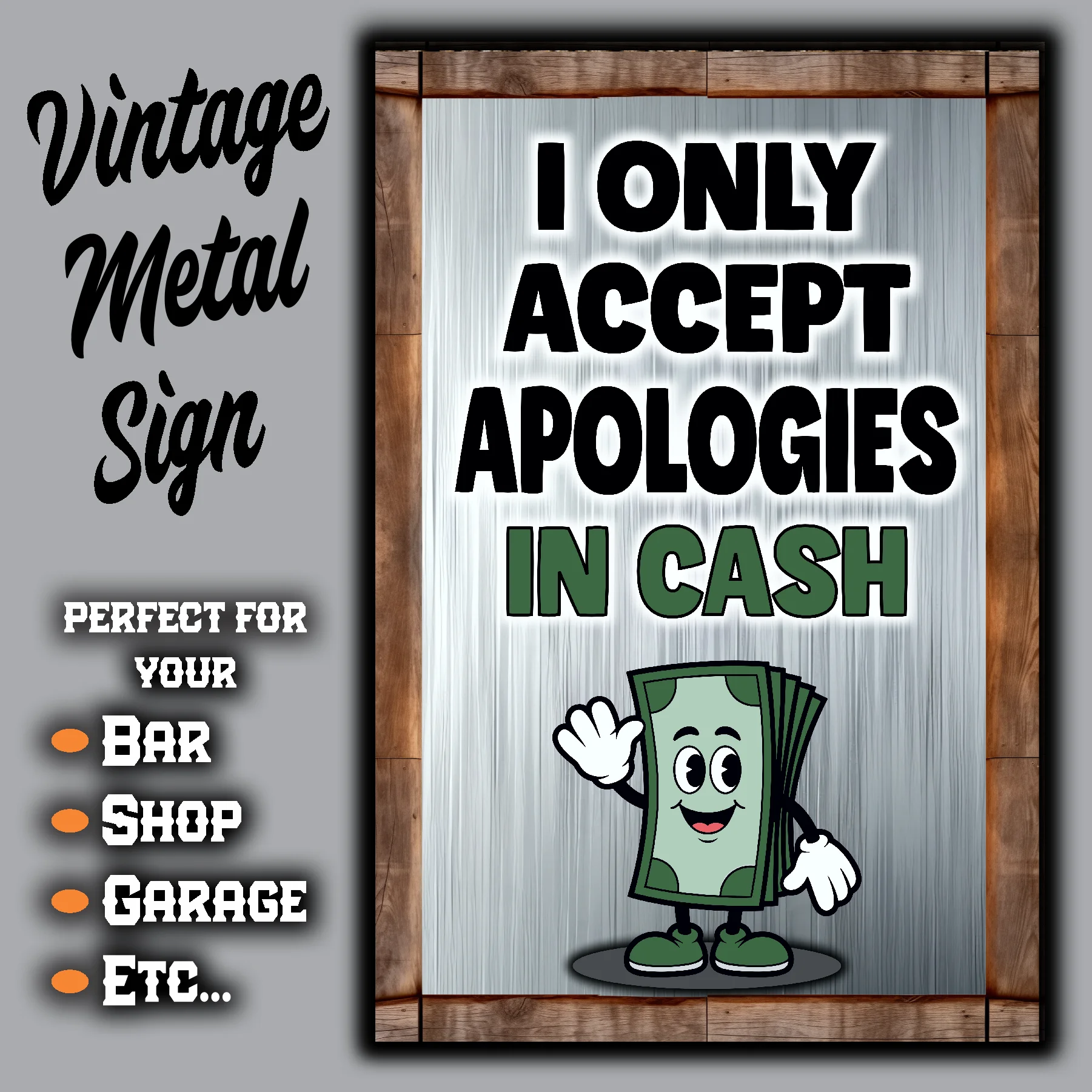 I Only Accept Apologies In Cash 4