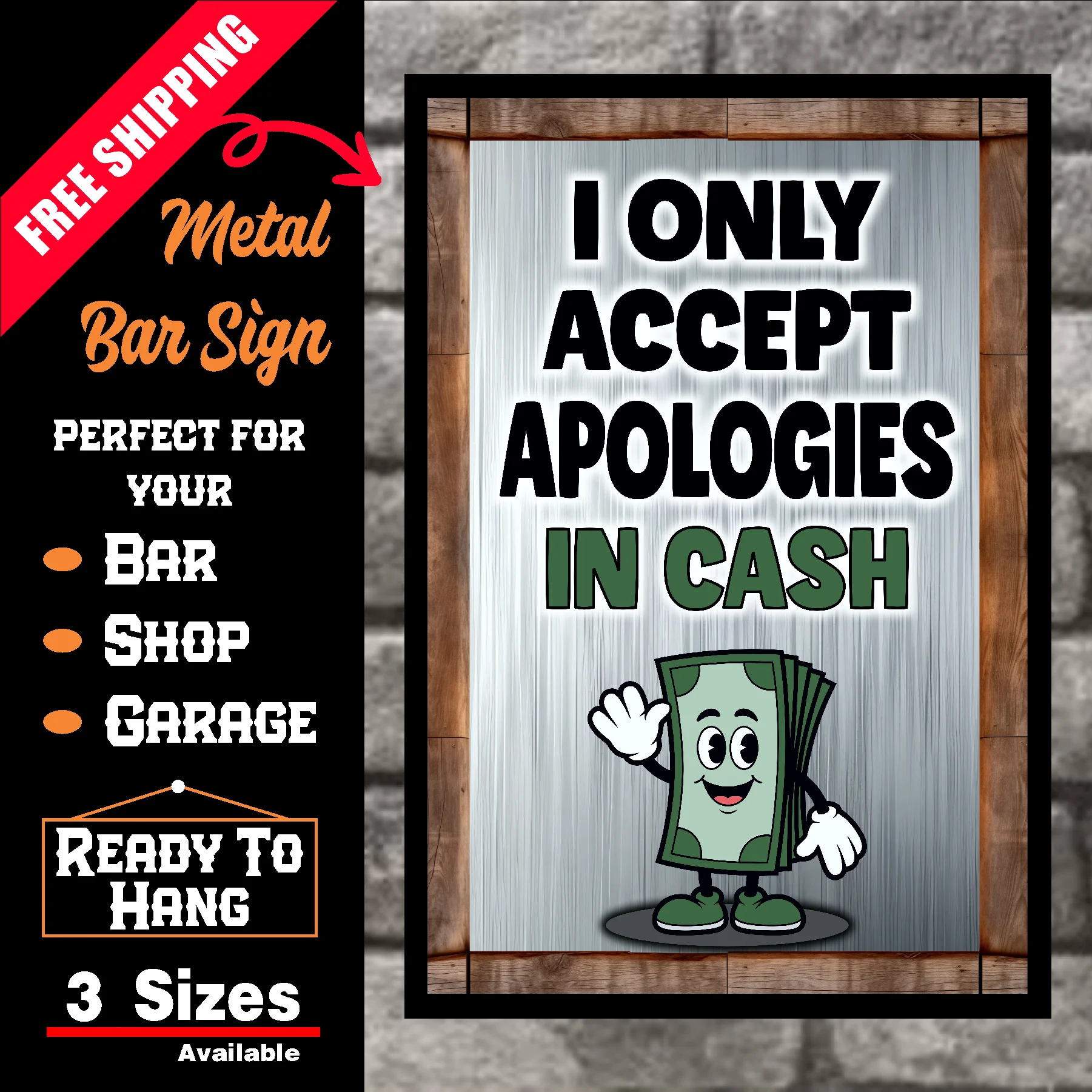 I Only Accept Apologies In Cash 8